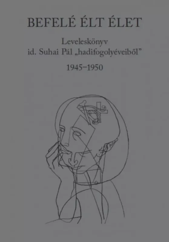 Befelé élt élet - Suhai Pál Alacsony ár