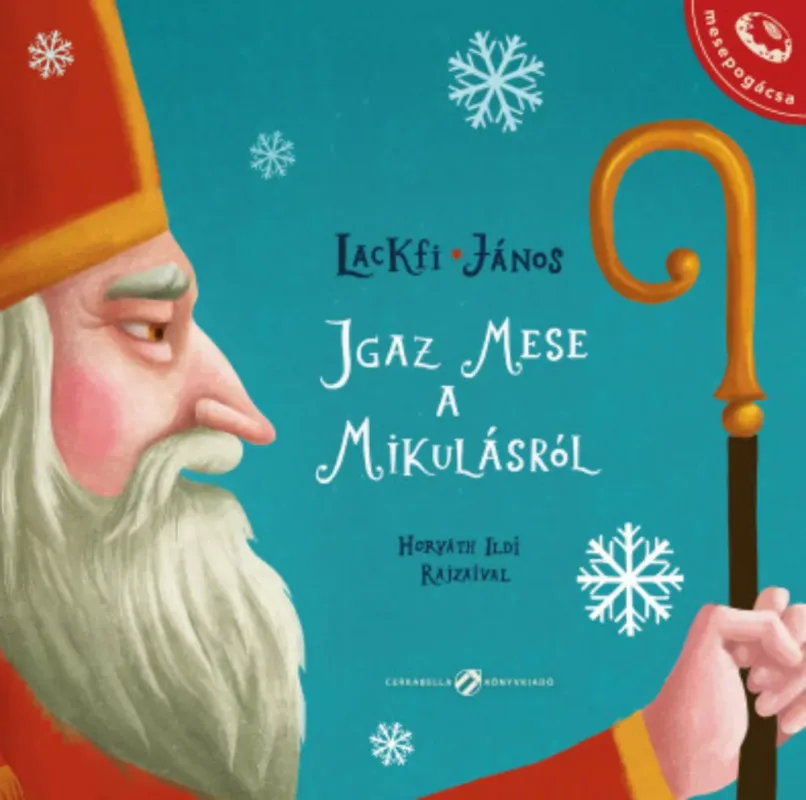 Igaz mese a Mikulásról - Lackfi János Kedvezmény