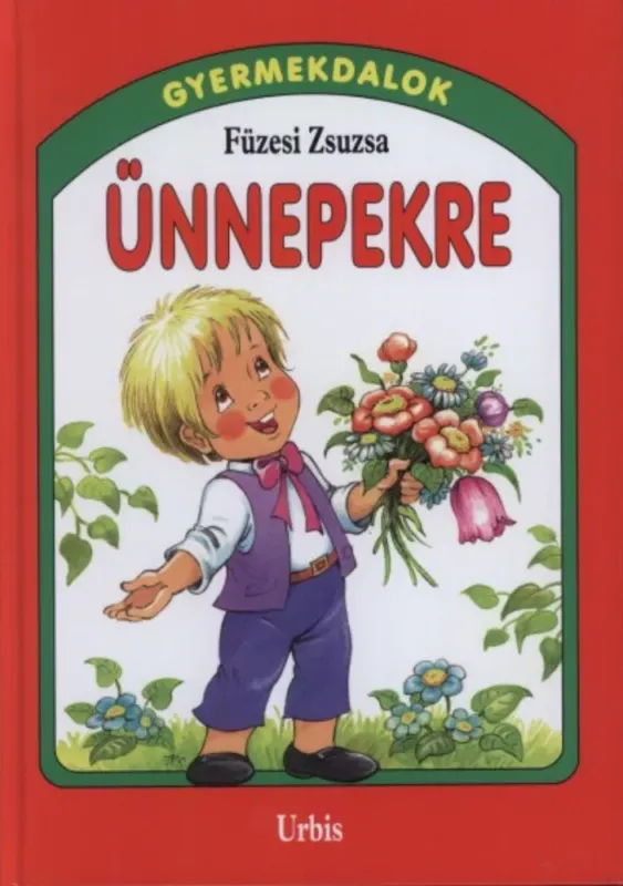 Ünnepekre - Gyermekdalok - Füzesi Zsuzsa Rendeld meg most