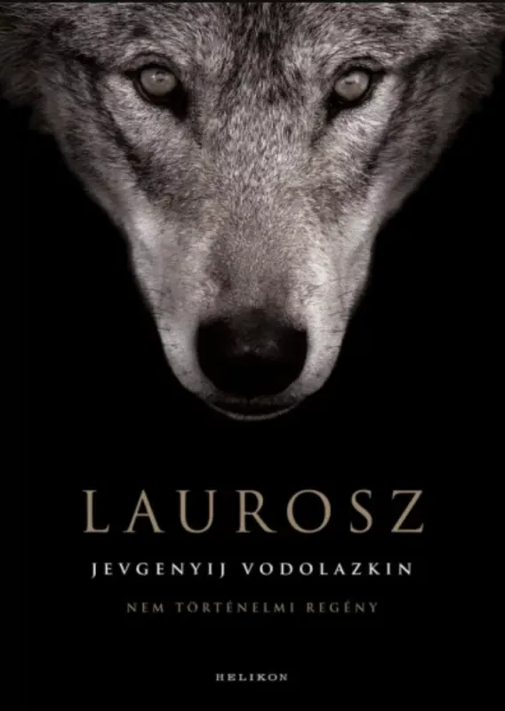 Árcsökkenés Laurosz - Jevgenyij Vodolazkin