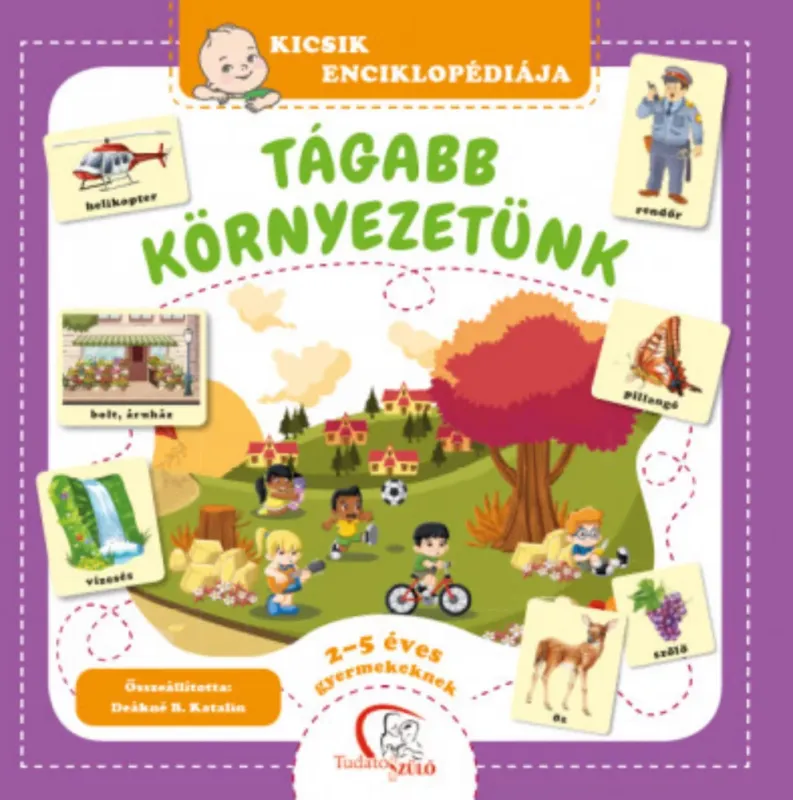 Vedd meg online Tágabb környezetünk - Deákné B. Katalin