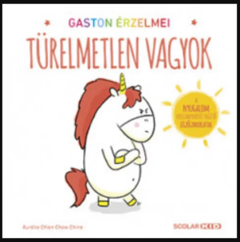 Gaston érzelmei - Türelmetlen vagyok - Aurélie Chien Chow Chine Legjobb ár