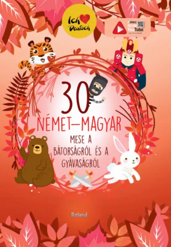 Kedvezményes ár 30 német-magyar mese a bátorságról és a gyávaságról - Lengyel Orsolya (szerk.)