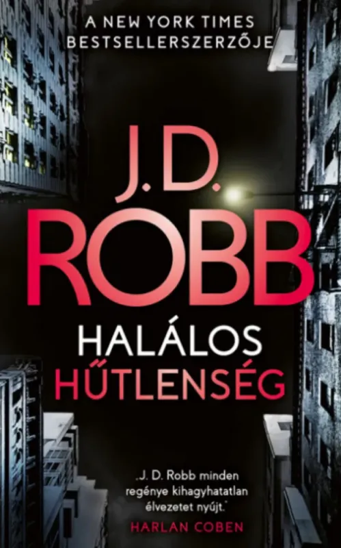 Gyors szállítás Halálos hűtlenség - J. D. Robb