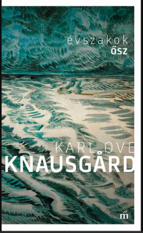 Expressz szállítás Évszakok - Ősz - Karl Ove Knausgard