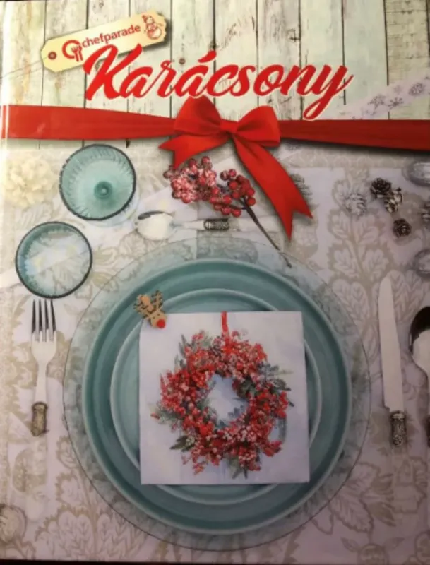 Chefparade - Karácsony Kihagyhatatlan ajánlat