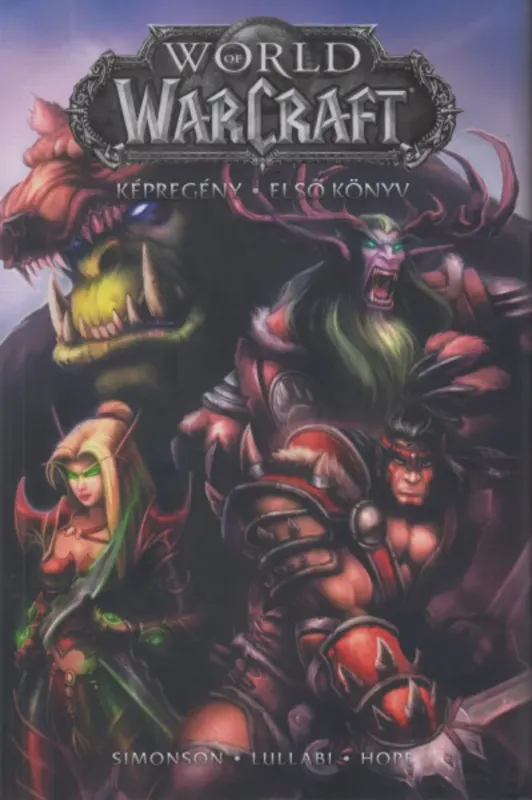 World of Warcraft: Első könyv - Walter Simonson Népszerű
