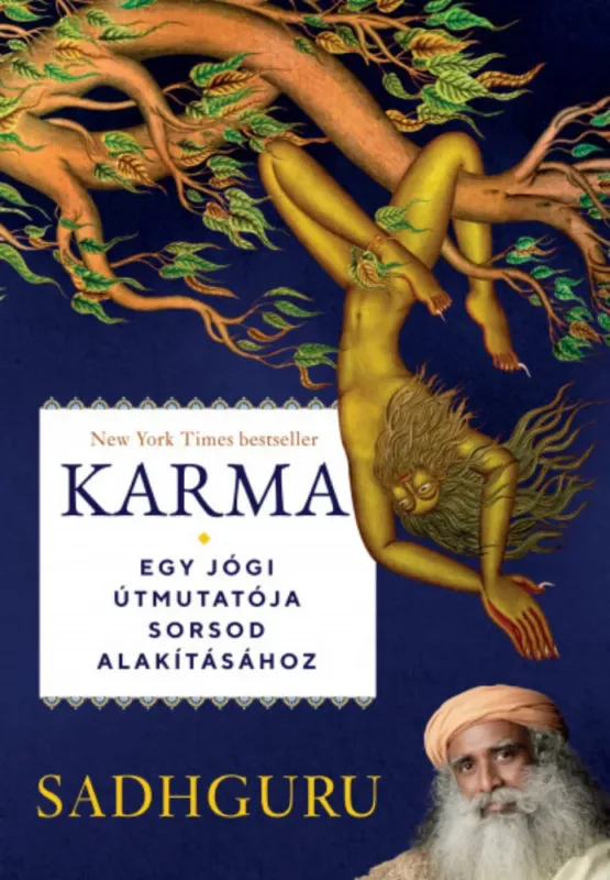 Karma - Egy jógi útmutatója sorsod alakításához - Sadhguru Végkiárusítás