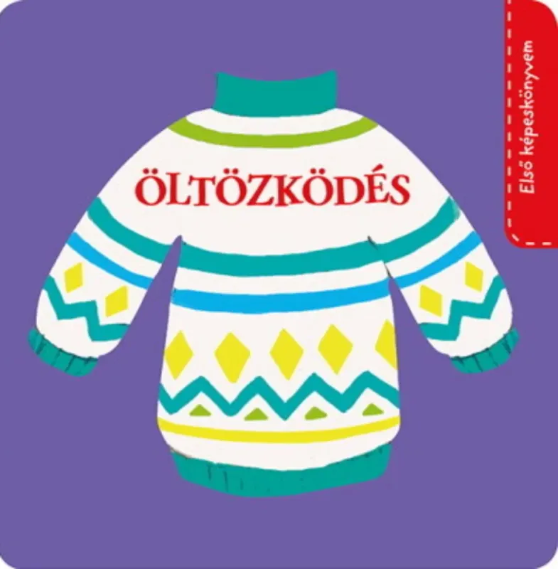 Olcsó Első képeskönyvem - Öltözködés