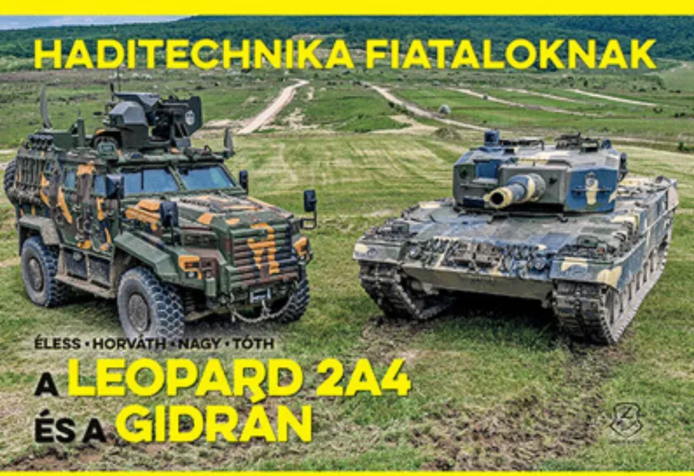 Kedvezményes ár A Leopard 2A4 és a Gidrán - Horváth Sándor