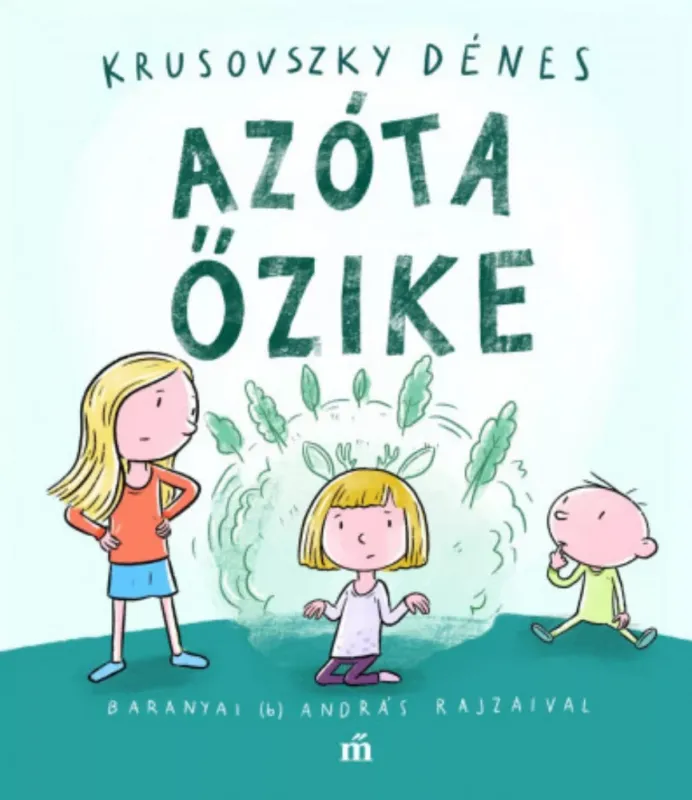 Azóta őzike - Krusovszky Dénes Bestseller