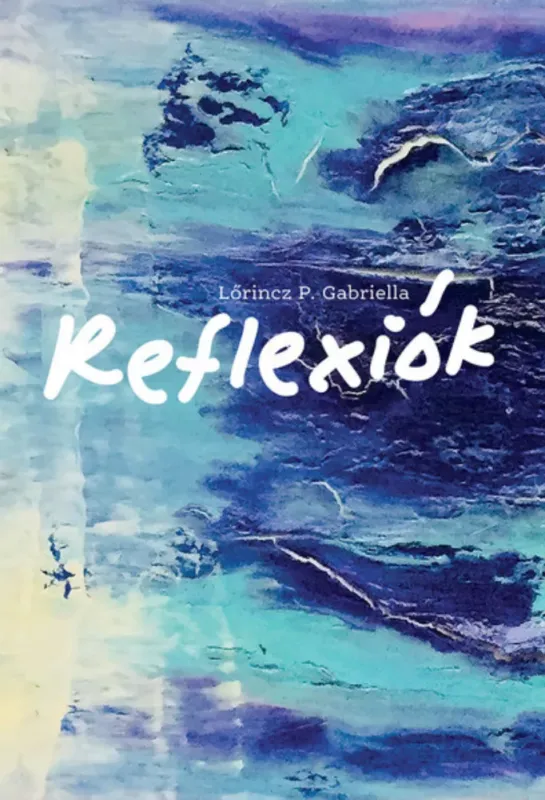 Reflexiók - Lőrincz P. Gabriella Szuper akció