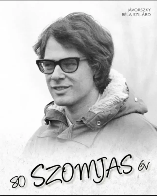 80 Szomjas év - Jávorszky Béla Szilárd Ajánlat
