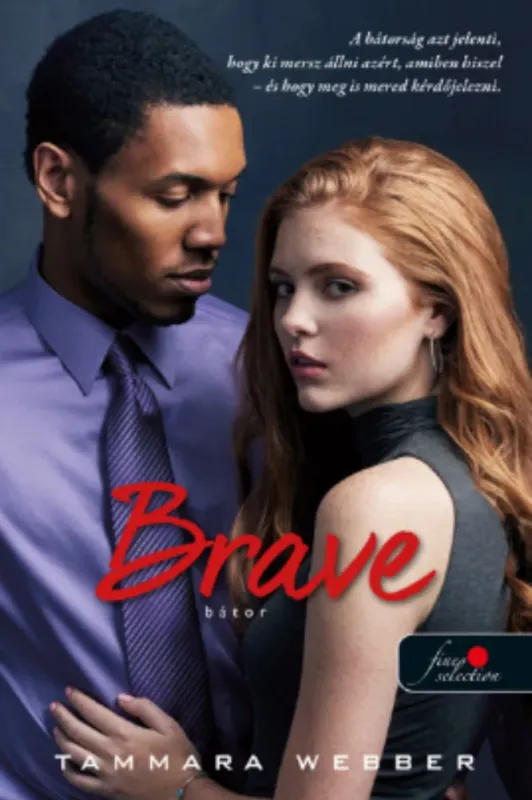 Expressz kézbesítés Brave - Bátor - Tammara Webber