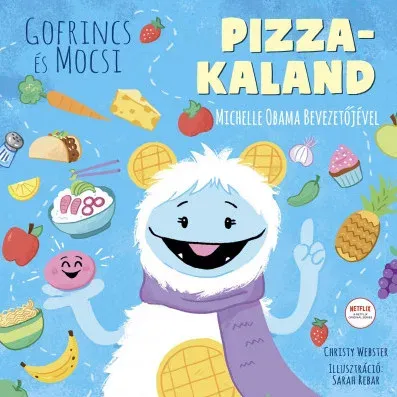 Árcsökkenés Gofrincs és Mocsi: Pizzakaland - Christie Webster