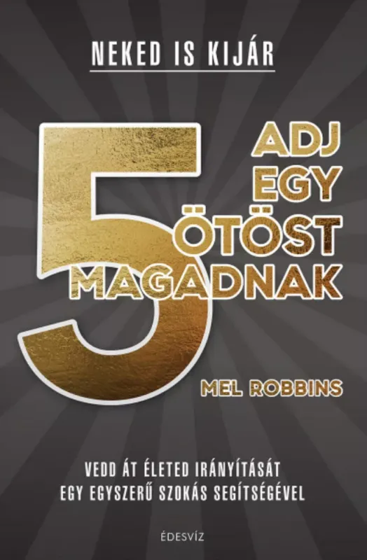 Akció Adj egy ötöst magadnak! - Mel Robbins