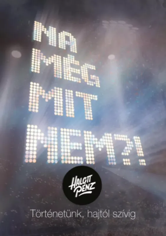 Na még mit nem?! - Csapody Kinga - Gelencsér Milán - Jávor Bence Bestseller