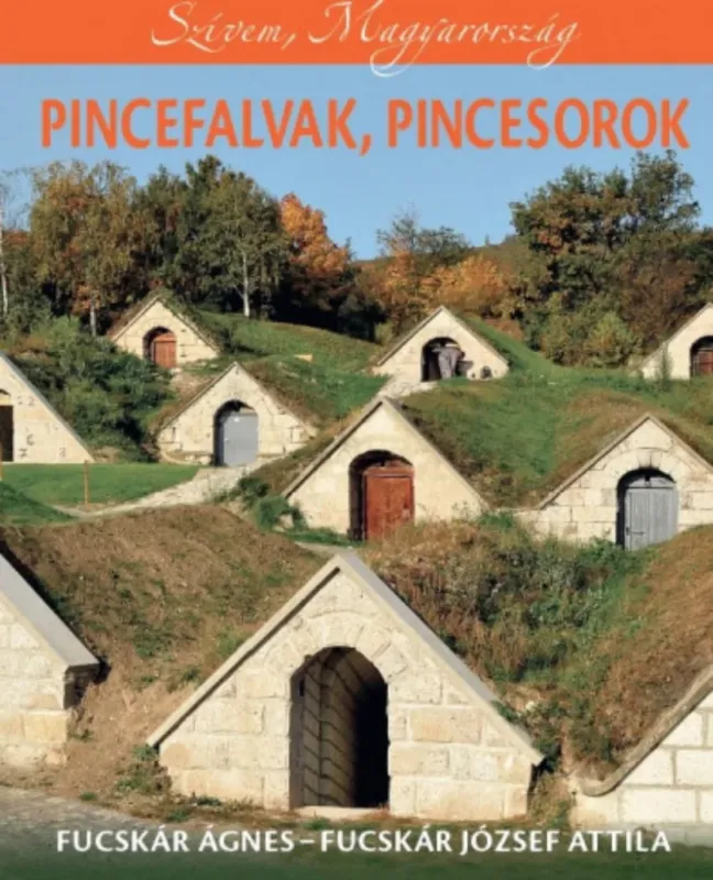 Vedd meg online Pincefalvak, pincesorok - Fucskár Ágnes - Fucskár József Attila