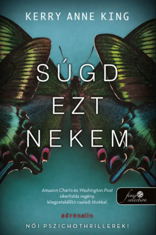 Akció Súgd ezt nekem - Kerry Ann King