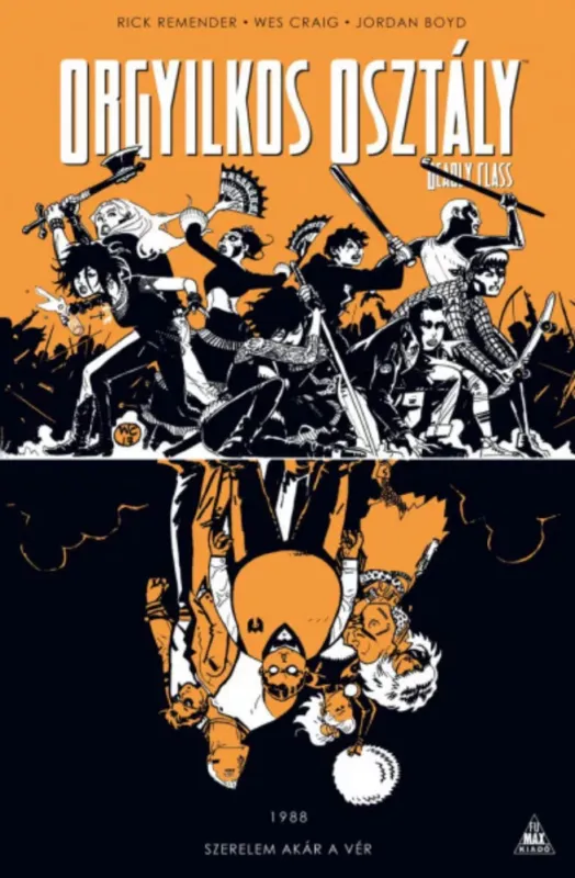 Outlet Orgyilkos osztály - Deadly Class 7. - Rick Remender