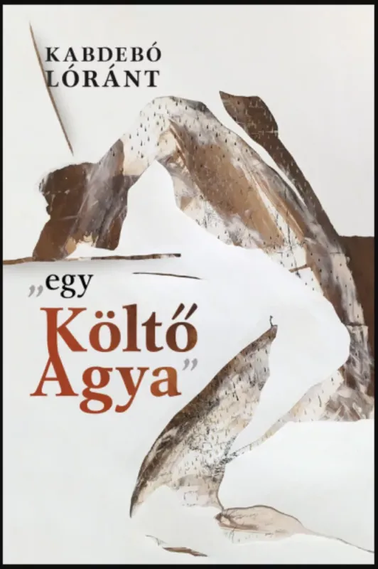Szezonális akció egy Költő Agya - Kabdebó Lóránt