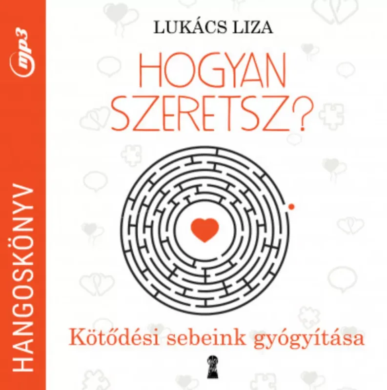 Hogyan szeretsz? (hangoskönyv) - Lukács Liza Olcsóbb