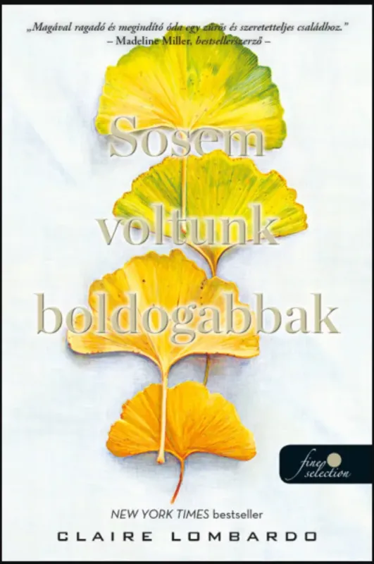 Legjobb ár Sosem voltunk boldogabbak - Claire Lombardo