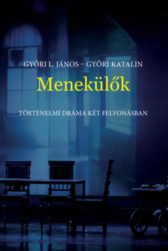 Biztonságos vásárlás Menekülők - Győri L. János - Győri Katalin