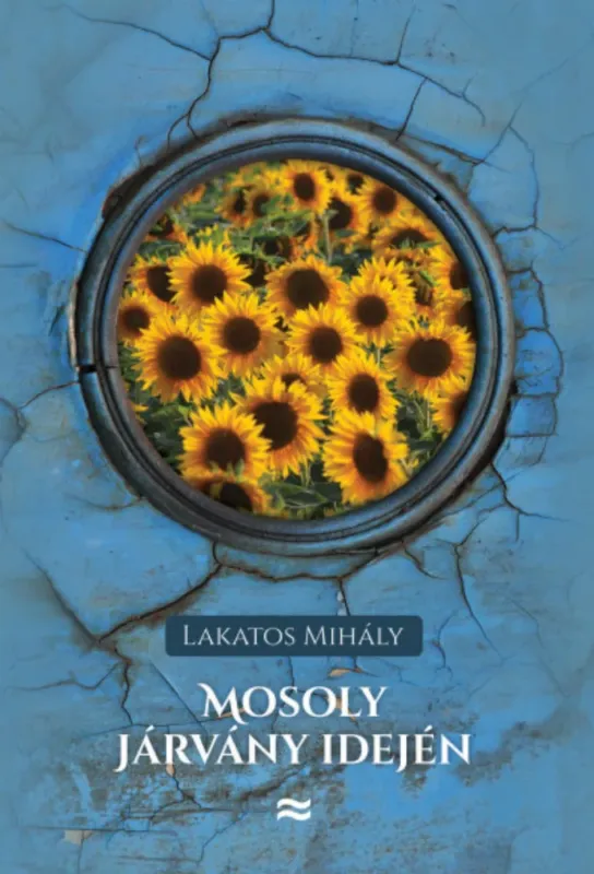 Prémium Mosoly járvány idején - Lakatos Mihály