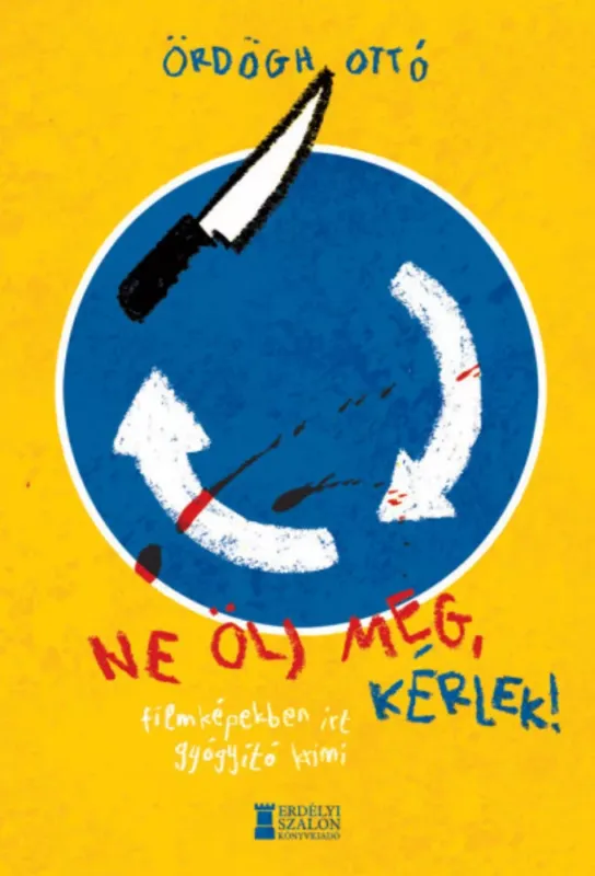 Ne ölj meg, kérlek! - Ördögh Ottó Alacsony ár