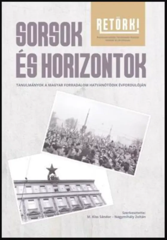 Sorsok és horizontok - M. Kiss Sándor - Nagymihály Zoltán (szerk.) Különleges ajánlat