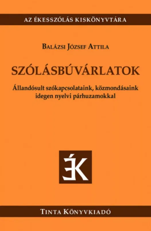 Szólásbúvárlatok - Balázsi József Attila Vedd meg most