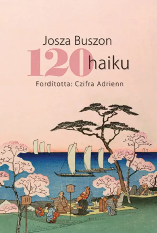 Nézd meg most 120 haiku - Josza Buszon