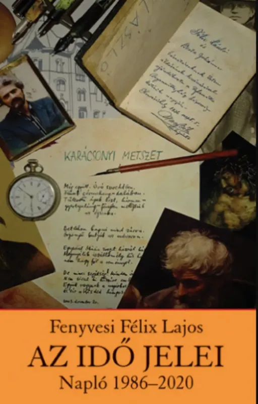 Gyors szállítás Az idő jelei - Fenyvesi Félix Lajos