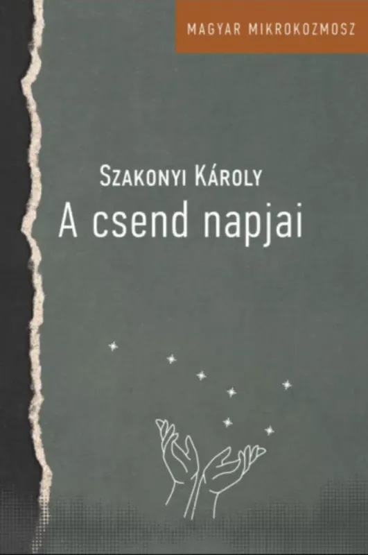A csend napjai - Szakonyi Károly Korlátozott ajánlat