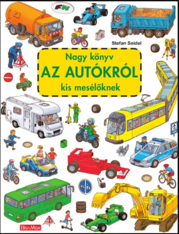 Nagy könyv az autókról kis mesélőknek - Stefan Seidel Kihagyhatatlan ajánlat