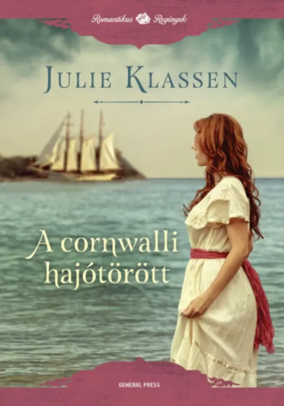 Vedd meg online A cornwalli hajótörött - Julie Klassen