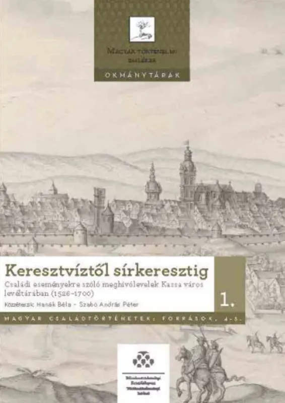 Szuper ajánlat Keresztvíztől sírkeresztig 1-2. - Hanák Béla szerk. - Szabó András Péter szerk.