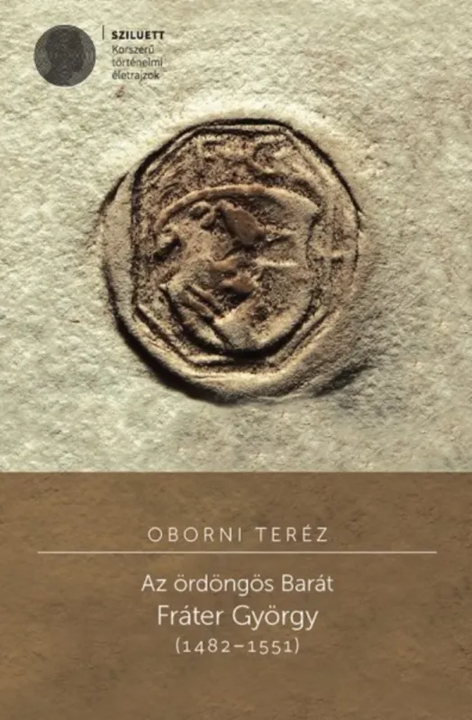 Különleges ajánlat Az ördöngös Barát - Oborni Teréz
