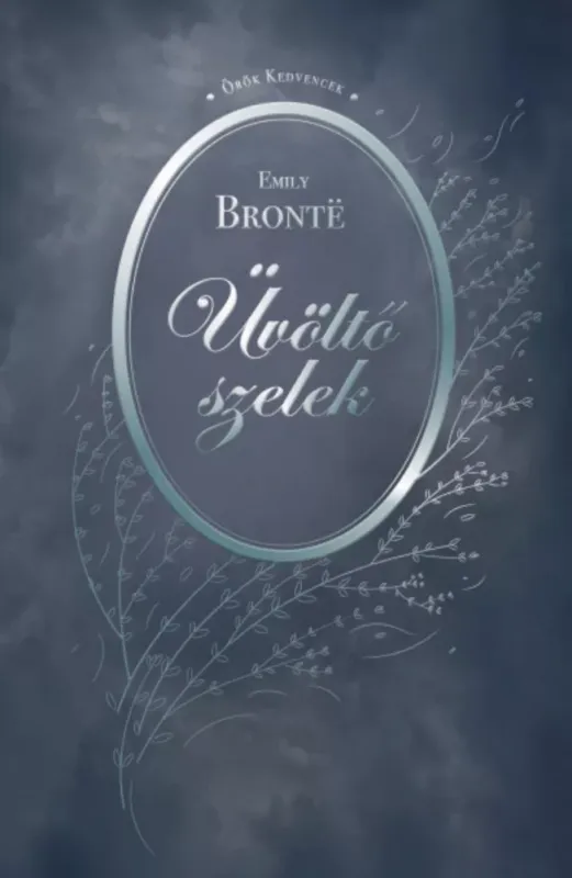 Szezonális akció Üvöltő szelek - Emily Bronte