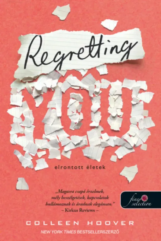 Regretting You - Elrontott életek - Colleen Hoover Rendeld meg most