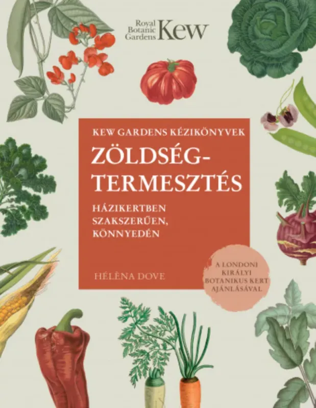 Zöldségtermesztés - Héléna Dove Ne maradj le