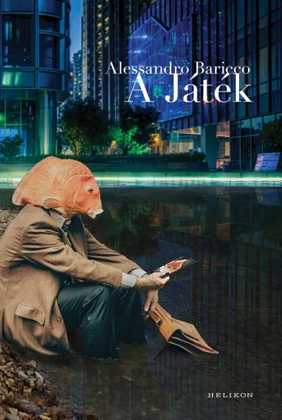 A játék - Alessandro Baricco Exkluzív ajánlat