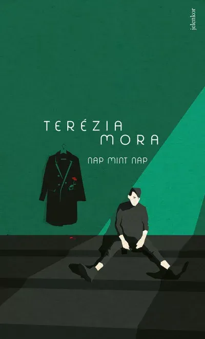 Nap mint nap - Terézia Mora Legnépszerűbb