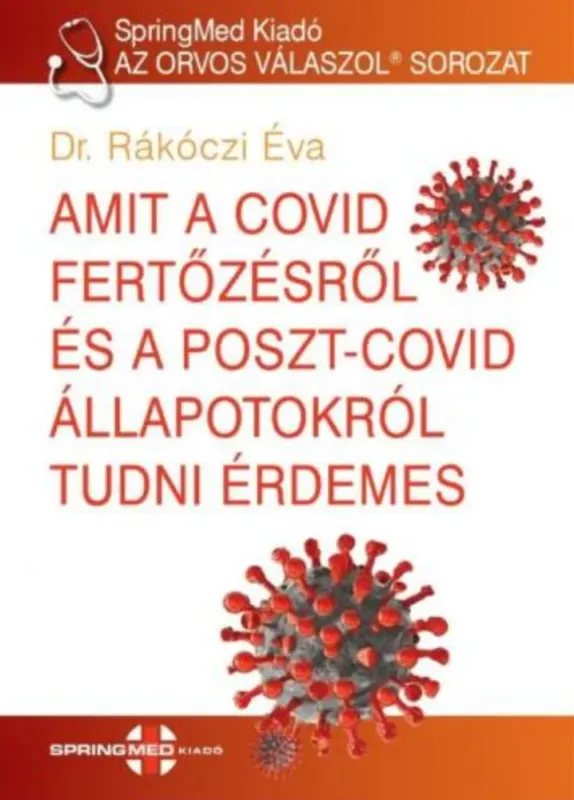 Amit a COVID fertőzésről és a postcovid állapotokról tudni érdemes - Dr. Rákóczi Éva Kedvezmény