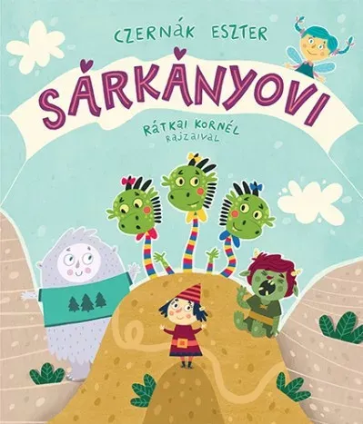 Gyors kiszállítás Sárkányovi - Czernák Eszter