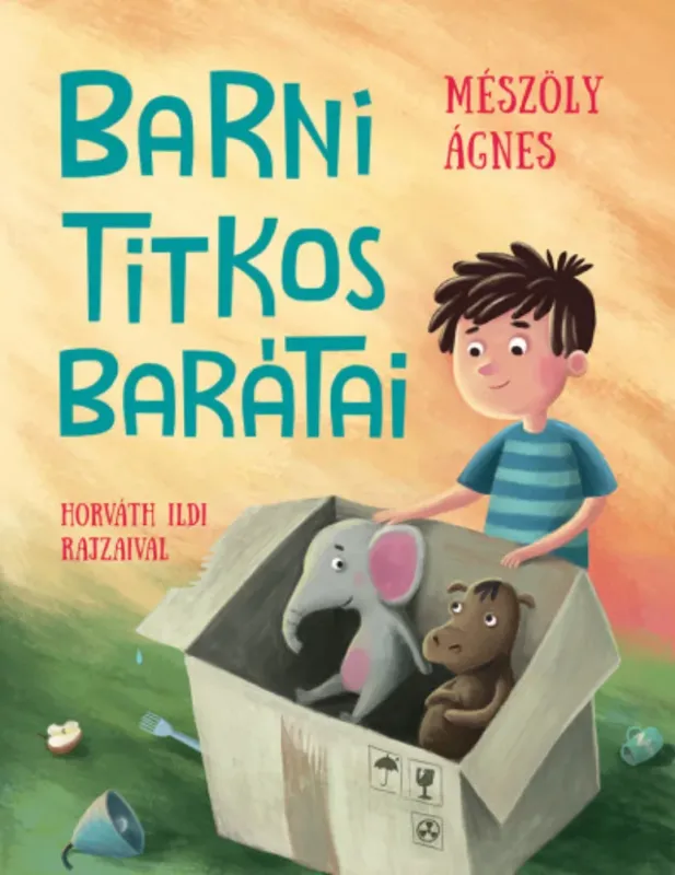 Utolsó esély Barni titkos barátai - Mészöly Ágnes