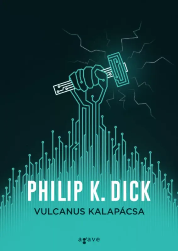 Expressz szállítás Vulcanus kalapácsa - Philip K. Dick