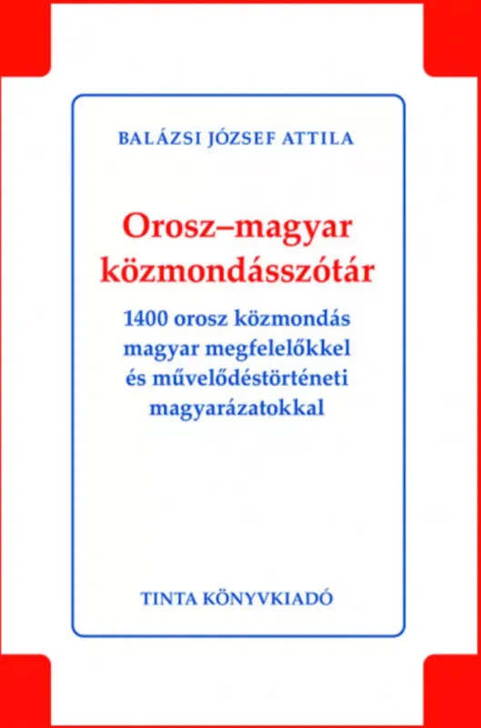 Szezonális akció Orosz-magyar közmondásszótár - Balázsi József Attila