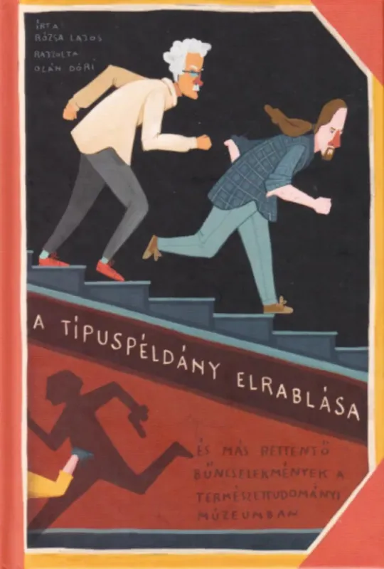 A típuspéldány elrablása - Rózsa Lajos Szuper ajánlat